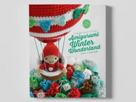 Amigurumi Winter Wonderland: 15 Original Crochet Patterns