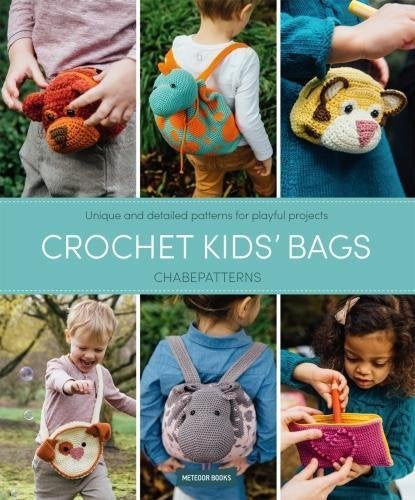 Crochet Kids' Bags: Unique and Detailed Patterns for Playful Projects