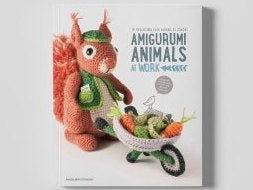 Amigurumi Animals at Work: 14 Irresistibly Cute Animals to Crochet