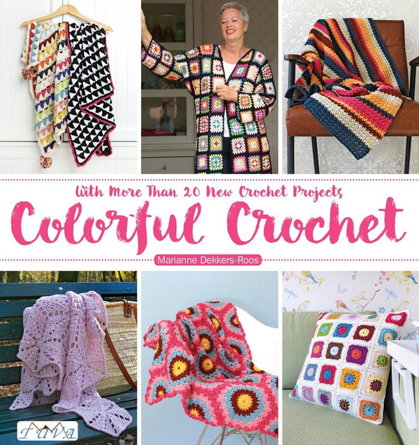 Colorful Crochet Paperback by Marianne Dekkers-Roos  (Author)