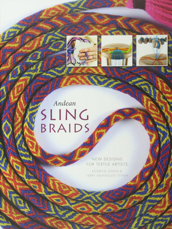 Andean Sling Braids: New Designs for Textile Artists