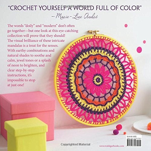 Mandalas and Doilies to Crochet: Delightful Designs to Brighten Your Life Paperback by Marie-Line André